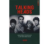 Claudio Chianura - Talking Heads - David Byrne, Psycho Killer e l'Art-Rock Made in U.S.A - Book
