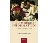 Claudio Ciborra The Labyrinths of Information (Copertina rigida)