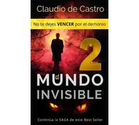 Claudio De Cast El Mundo Invisible "2" / No te dejes VENCER por el d (Tascabile)