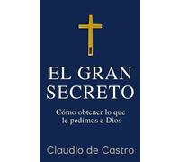 Claudio De Castro El GRAN Secreto (Tascabile) Colección Devocionarios Católicos