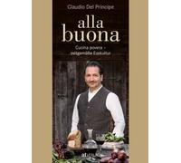 Claudio Del Pri alla buona: Cucina povera - zeitgemäße Esskul (Copertina rigida)