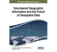 Cláudio Elízio Volunteered Geographic Information and the Fu (Copertina rigida)