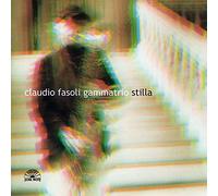 Claudio Fasoli Gamma - Stilla