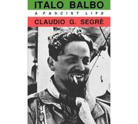 Claudio G. Segre Italo Balbo (Tascabile)