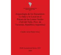 Claudio Javier Patané Aráoz Arqueología de los Encuentros (Tascabile)