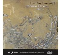 Claudio Luongo - Verso Il Centro