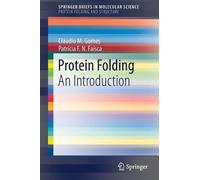 Cláudio M. Gomes Patrícia F.N. Faísca Protein Folding (Tascabile)