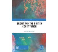 Claudio Martinelli Brexit and the British Constitution (Copertina rigida)