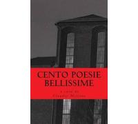 Claudio Mellone Cento Poesie Bellissime (Tascabile)