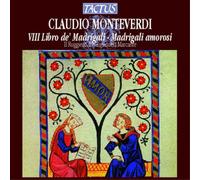 Claudio Monteve Claudio Monteverdi: VIII Libro De' Madrigali/Marigali Amor (CD)