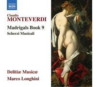 Claudio Monteverdi Claudio Monteverdi: Madrigals Book 9/Scherzi Musicali (CD)