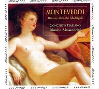 Claudio Monteverdi - Monteverdi: Eighth Book of Madrigals (Ottavo Libro dei Madrigali), Vol 1 /Concerto Italiano ??? Alessandrini by Claudio Monteverdi (1997-10-01)