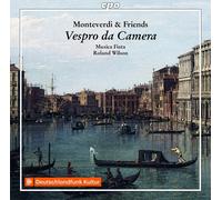 Claudio Monteverdi Monteverdi & Friends: Vespro Da Camera (CD) Album