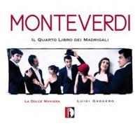 Claudio Monteverdi Monteverdi: Il Quarto Libro Dei Madrigali Album