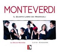 Claudio Monteverdi Monteverdi: Il Quarto Libro Dei Madrigali (CD) Album