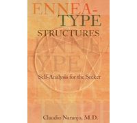 Claudio Naranjo Ennea-type Structures (Tascabile) Consciousness Classics