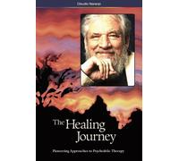 Claudio Naranjo The Healing Journey (2nd Edition) (Tascabile)