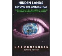 Claudio Nocelli Hidden Lands Beyond the Antarctica (Tascabile) Terra-Infinita
