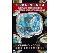 Claudio Nocelli TERRA INFINITA, El Detalle de los Mundos y La Teoría (Tascabile)