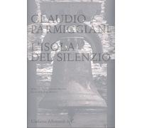 Claudio Parmiggiani. L'isola del silenzio - [Umberto Allemandi]
