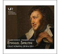 Claudio Ronco; Emanuela Vozza - Siprutini: Cello Sonatas, Op. III & Op. V