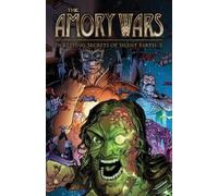 The Amory Wars 3: In Keeping Secrets of Silent Earth: Complete Collection Sc