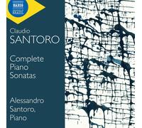 Alessandro Santoro e Claudio Santoro – Sonate per pianoforte complete – CD – NAXOS