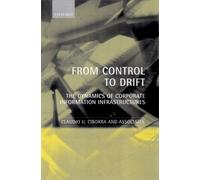 Claudio U. Ciborra From Control to Drift (Copertina rigida)