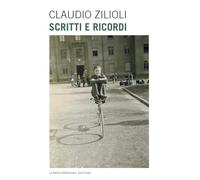 Claudio Zilioli. Scritti e ricordi
