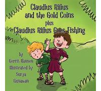 Claudius Rifius and the Gold Coins plus Claudius Rifius Goes Fishing