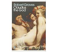 Claudius the God - Graves Robert