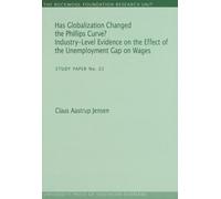 Claus Aastrup Jensen Has Globalization Changed the Phillips Curve? (Tascabile)