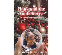 Claus and the Nonbeliever: A Supernatural Romance