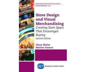 Claus Ebster Marion Garaus Store Design and Visual Merchandising (Tascabile)