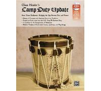 Claus Hessler's Camp Duty Update: Snare Drum Rudiments-- Bridging the Gap Between Past and Present