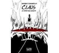 Claus. Le catene dell'assoluto. Nuova ediz.