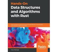 Claus Matzinger Hands-On Data Structures and Algorithms with Rust (Tascabile)