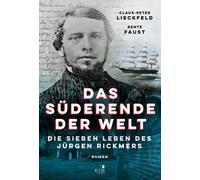 Claus-Peter Liec Das Süderende der Welt: Die sieben Leben de (Copertina rigida)