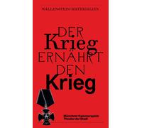 Claus Philipp Jan Wenzel Münchner Kamm Der Krieg ernährt den Krieg. (Tascabile)