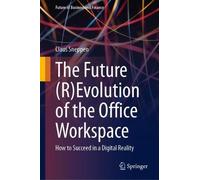 Claus Sneppen The Future (R)Evolution of the Office Workspace (Copertina rigida)