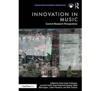 Claus Sohn Anderse Innovation in Music: Current Research Perspective (Tascabile)