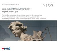 Claus-Steffen Mahnkopf Claus-Steffen Mahnkopf: Angelus Novus Cycle (CD) Album