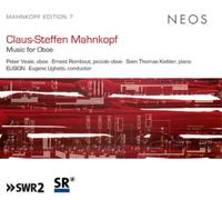 Claus-Steffen Mahnkopf Clus-Steffan Mahnkopf: Music for Oboe (CD) Album