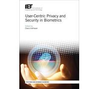 Claus Vielhauer User-Centric Privacy and Security in Biometri (Copertina rigida)