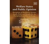 Claus Wendt Monika Mischke Michaela Welfare States and Public (Copertina rigida)