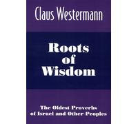 Claus Westermann Roots of Wisdom (Tascabile)