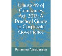 Clause 49 of Companies Act, 2013: A Practical Guide to Corporate Governance