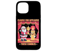 Clause for Applause These Candles Custodia per iPhone 15