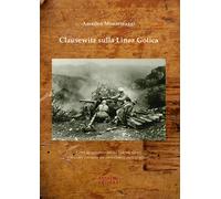 Clausewitz sulla Linea Gotica. Come la superiore tattica tedesca