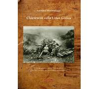 Clausewitz sulla Linea Gotica. Come la Superiore Tattica Tedesca Riuscì a Blocca